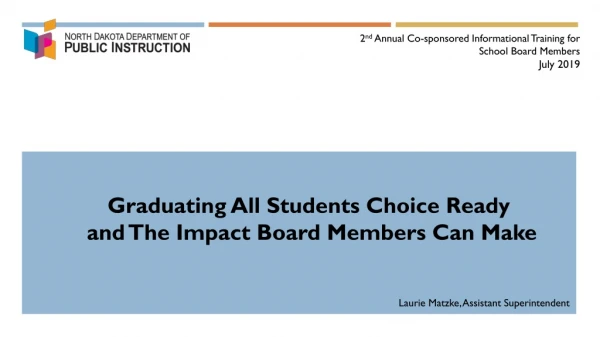 Graduating All Students Choice Ready and The Impact Board Members Can Make