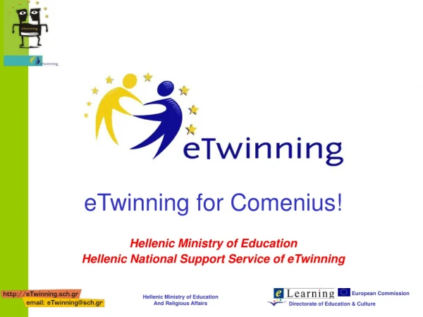 eTwinning for Comenius! Hellenic Ministry of Education