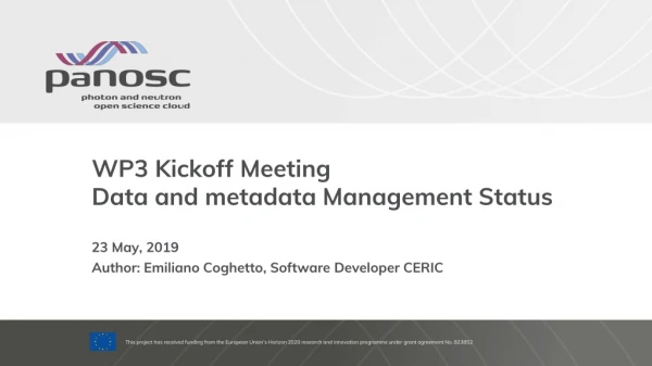WP3 Kickoff Meeting Data and metadata Management Status