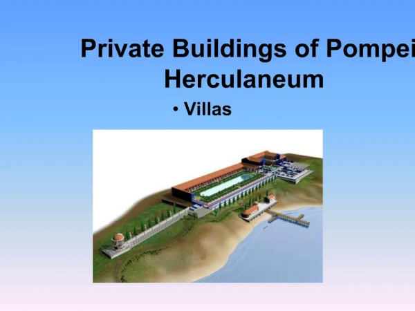 Private Buildings of Pompeii and Herculaneum