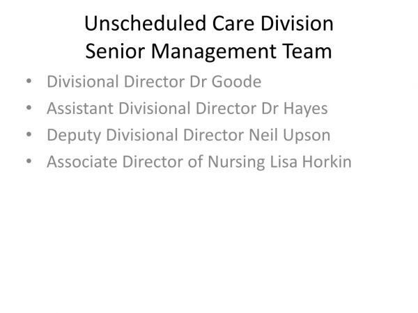 Unscheduled Care Division Senior Management Team