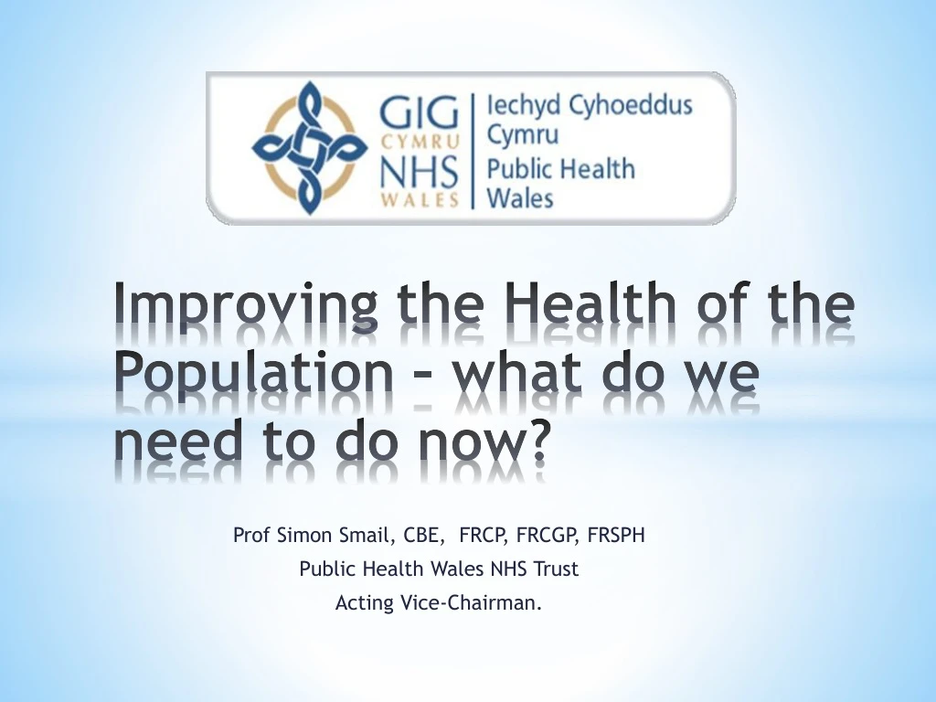 improving the health of the population what do we need to do now