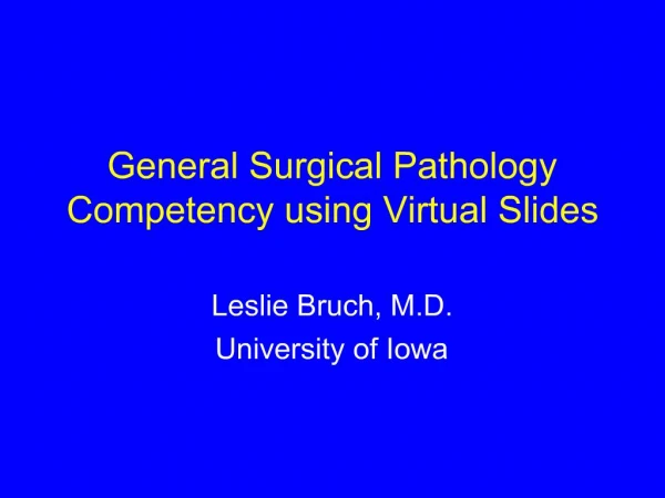 General Surgical Pathology Competency using Virtual Slides