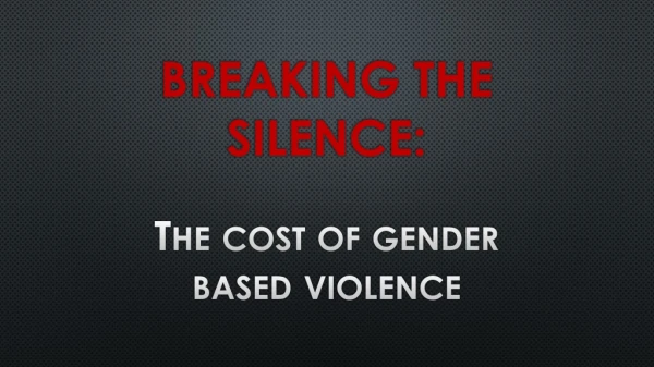 Breaking the silence: