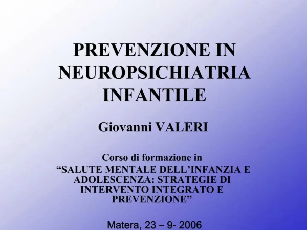 PREVENZIONE IN NEUROPSICHIATRIA INFANTILE