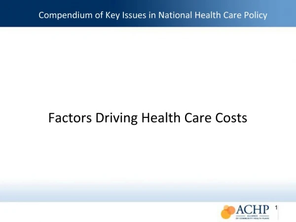 Factors Driving Health Care Costs