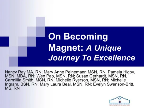 On Becoming Magnet: A Unique Journey To Excellence