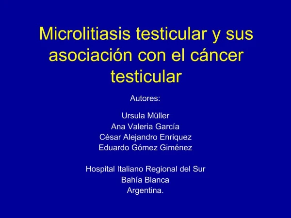 Microlitiasis testicular y sus asociaci n con el c ncer testicular