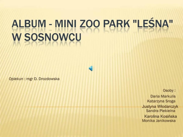 Album - mini ZOO park Lesna w Sosnowcu