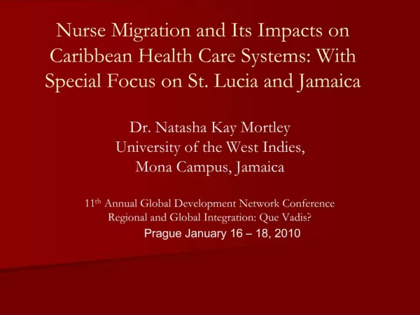Nurse Migration and Its Impacts on Caribbean Health Care Systems: With Special Focus on St. Lucia and Jamaica