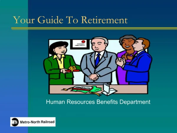Your Guide To Retirement