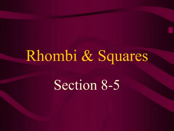 Rhombi Squares
