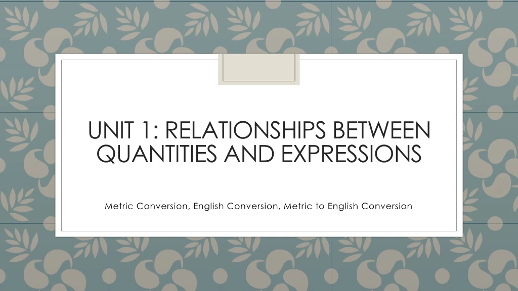 unit 1 relationships between quantities and expressions