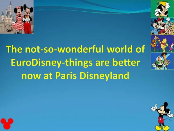 The not-so-wonderful world of EuroDisney-things are better now at Paris Disneyland