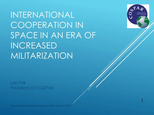 international cooperation in space IN AN ERA OF INCREASED MILITARIZATION