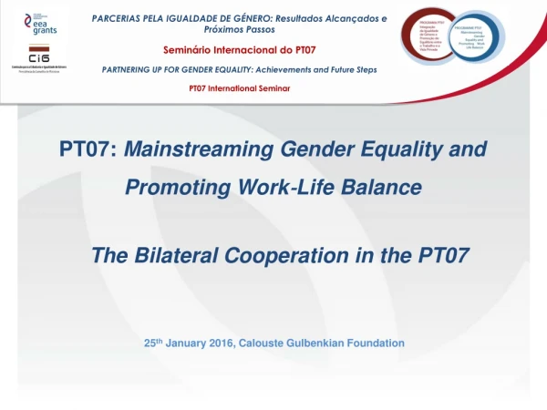 PT07: Mainstreaming Gender Equality and Promoting Work?Life Balance