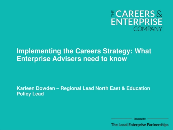 Implementing the Careers Strategy: What Enterprise Advisers need to know