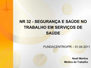 NR 32 - SEGURAN A E SA DE NO TRABALHO EM SERVI OS DE SA DE - slide 1