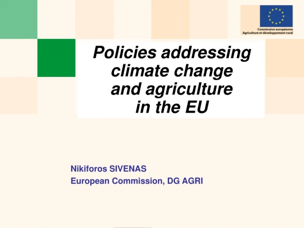 Policies addressing climate change and agriculture in the EU