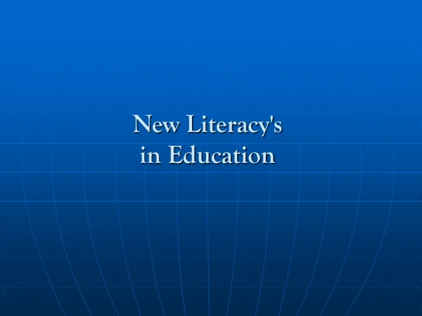 New Literacy's in Education