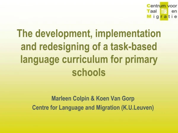 The development, implementation and redesigning of a task-based language curriculum for primary schools