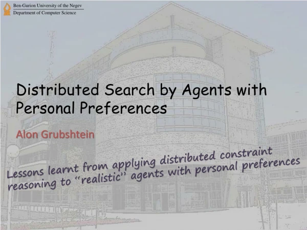 Distributed Search by Agents with Personal Preferences