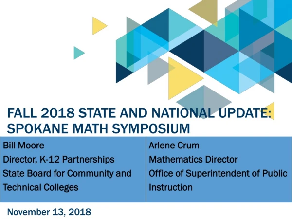 Fall 2018 state and national update: Spokane math symposium