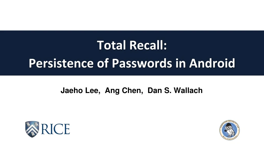 total recall persistence of passwords in android