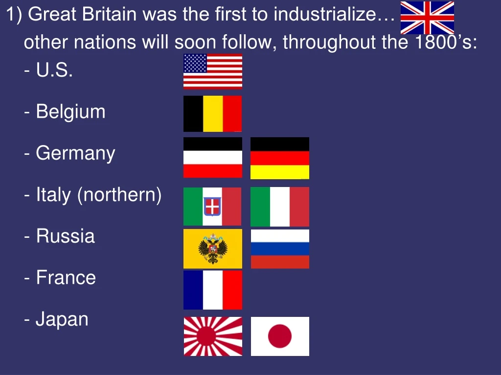 1 great britain was the first to industrialize