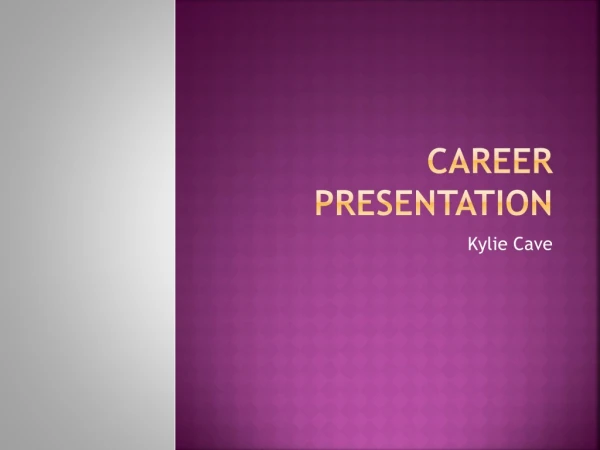 Career Presentation