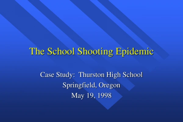 The School Shooting Epidemic