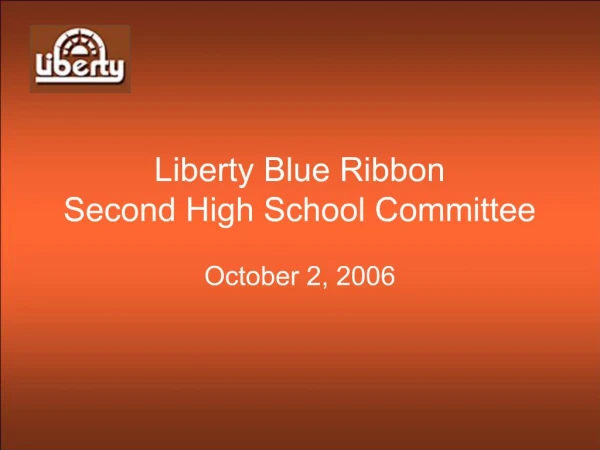 Liberty Blue Ribbon Second High School Committee
