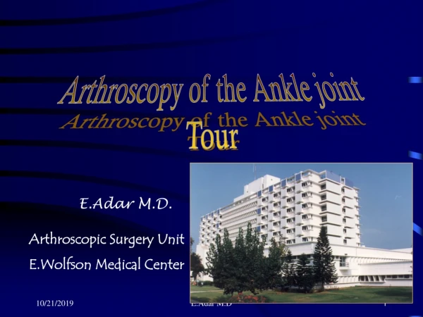 Arthroscopy of the Ankle joint Tour