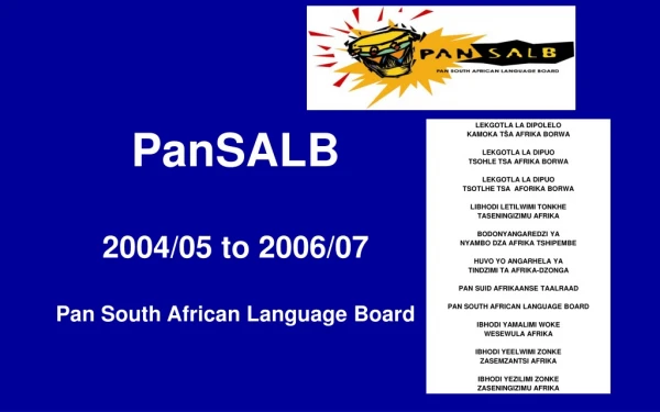 PanSALB 2004/05 to 2006/07 Pan South African Language Board