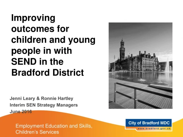 Improving outcomes for children and young people in with SEND in the Bradford District