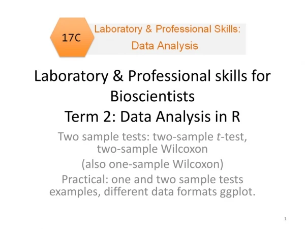 Laboratory &amp; Professional skills for Bioscientists Term 2: Data Analysis in R