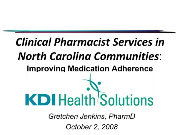 Clinical Pharmacist Services in North Carolina Communities: Improving Medication Adherence