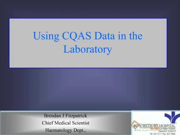 Using CQAS Data in the Laboratory