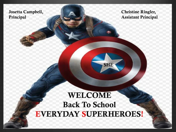 WELCOME Back To School E VERYDAY S UPERHEROES !