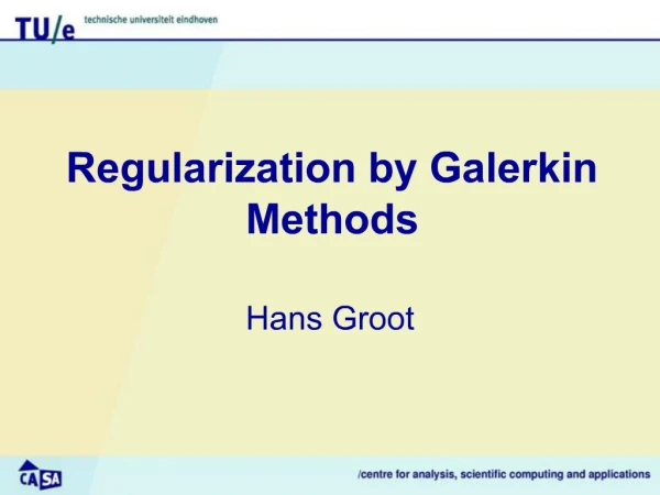 Regularization by Galerkin Methods