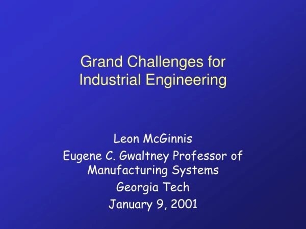Grand Challenges for Industrial Engineering