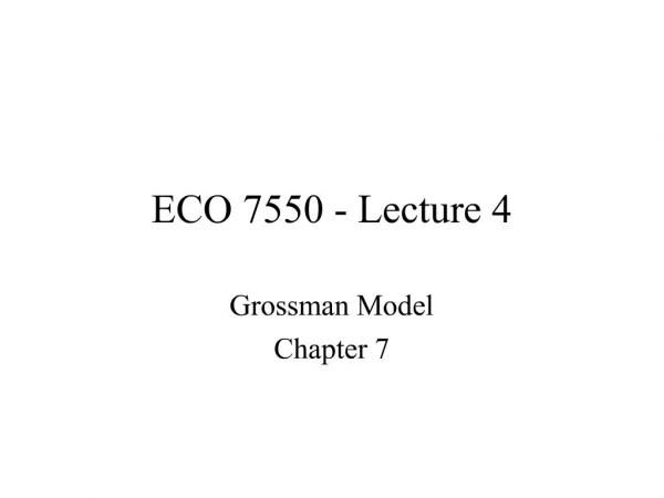 ECO 7550 - Lecture 4