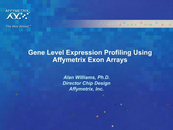 Gene Level Expression Profiling Using Affymetrix Exon Arrays