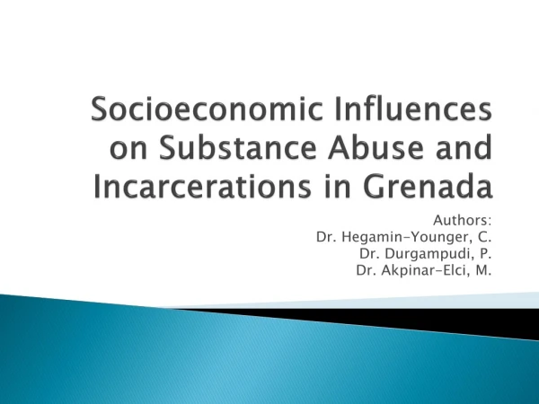 Socioeconomic Influences on Substance Abuse and Incarcerations in Grenada