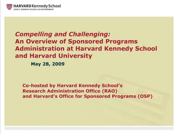 Compelling and Challenging: An Overview of Sponsored Programs Administration at Harvard Kennedy School and Harvard Uni