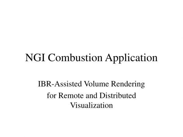 NGI Combustion Application