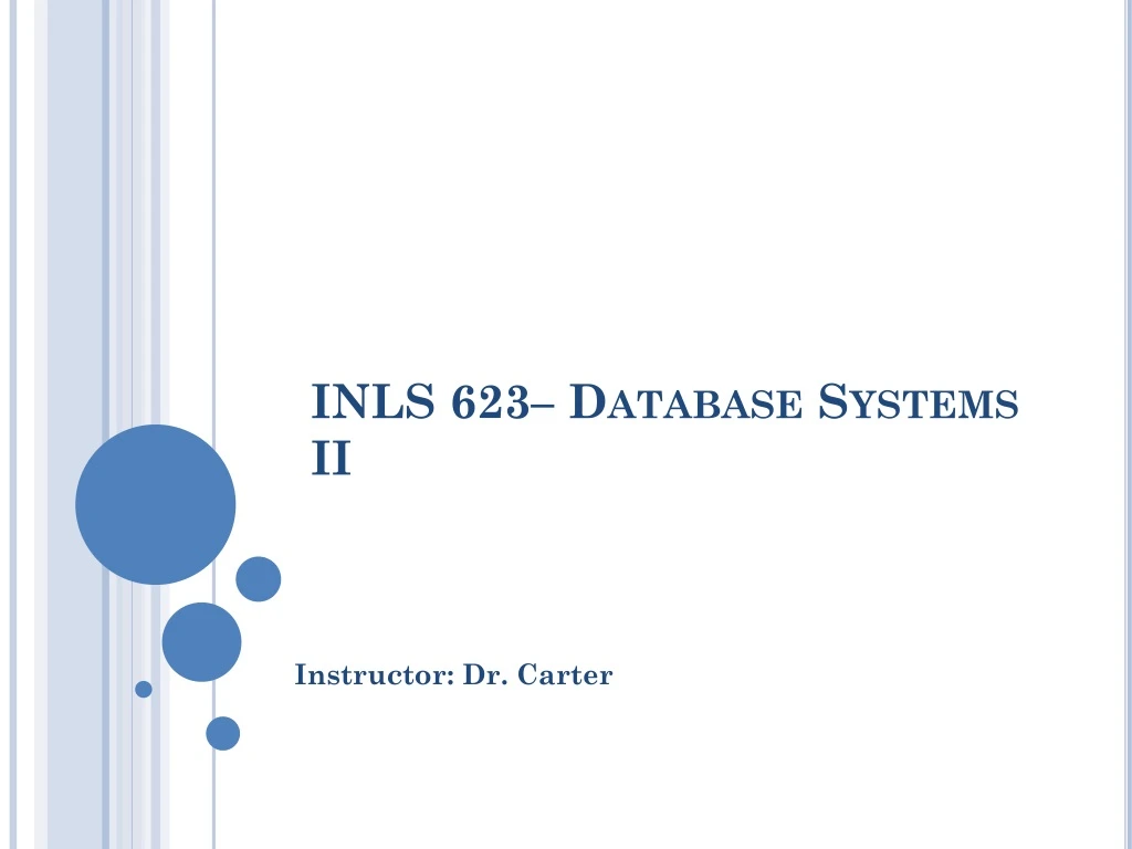 inls 623 database systems ii
