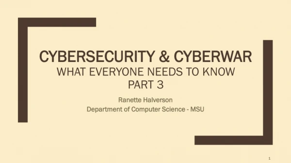 Cybersecurity &amp; Cyberwar What Everyone Needs to Know Part 3