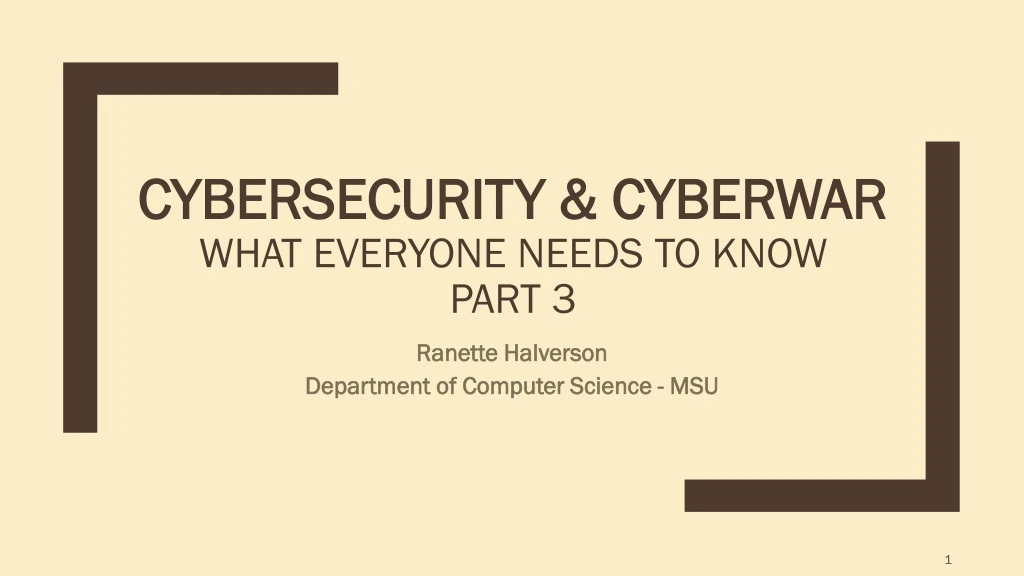 cybersecurity cyberwar what everyone needs to know part 3