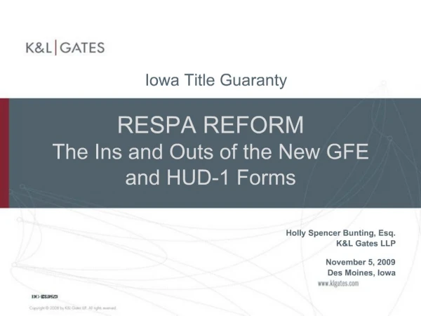 RESPA REFORM The Ins and Outs of the New GFE and HUD-1 Forms